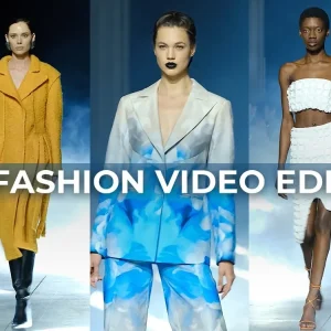 Fashion Show Video Editing