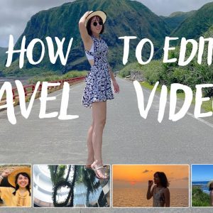 Travel Video Editing
